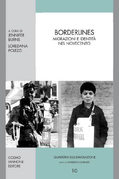 Borderlines Migrazioni e identità nel Novecento - Cosmo Iannone Editore
