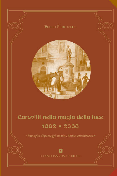 Carovilli nella magia della luce - Cosmo Iannone Editore
