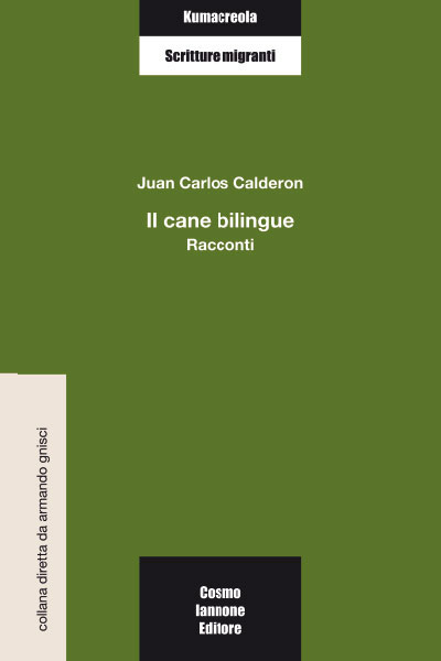 Il cane bilingue - Racconti - Iannone Editore