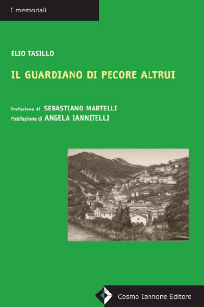 Il guardiano di pecore altrui - Memoriali - Cosmo Iannone Editore