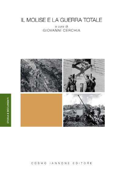 Il molise e la guerra totale - Cosmo Iannone Editore