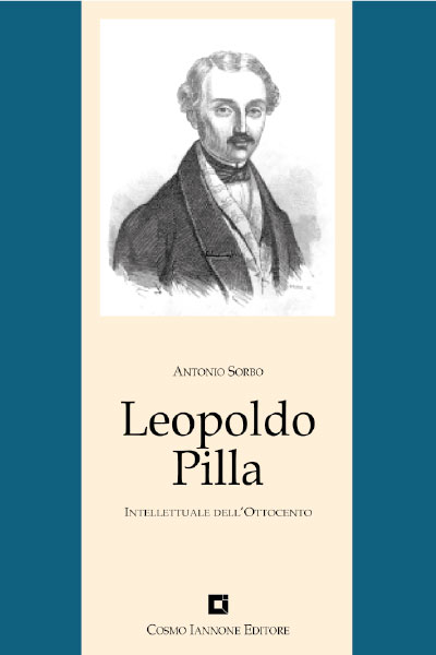 Biografia Leopoldo Pilla- Cosmo Iannone Editore
