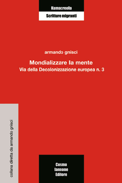 Mondializzare la mente - Cosmo Iannone Editore