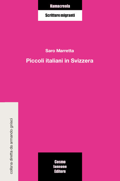 Piccoli italiani in Svizzera - Cosmo Iannone Editore