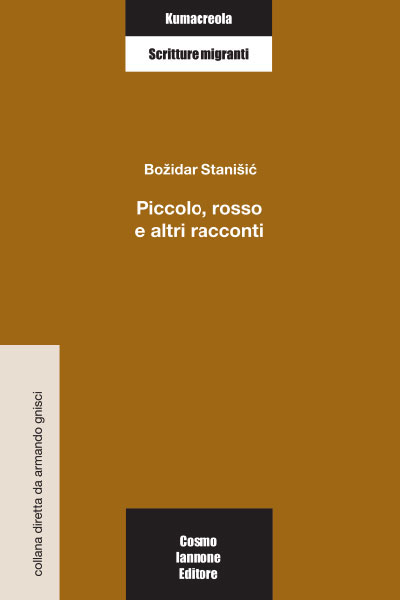 Piccolo rosso e altri racconti - Cosmo Iannone Editore
