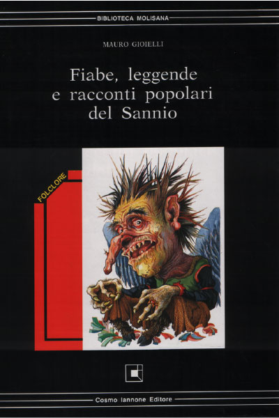 Fiabe leggende racconti popolari del Sannio - Cosmo Iannone Editore