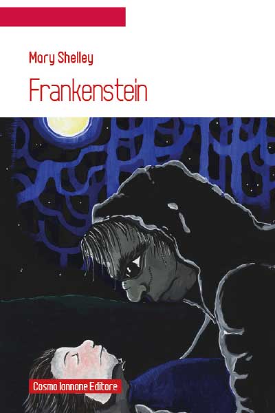 Frankenstein - Mary Shelley - Edizioni scolastiche - Cosmo Iannone Editore
